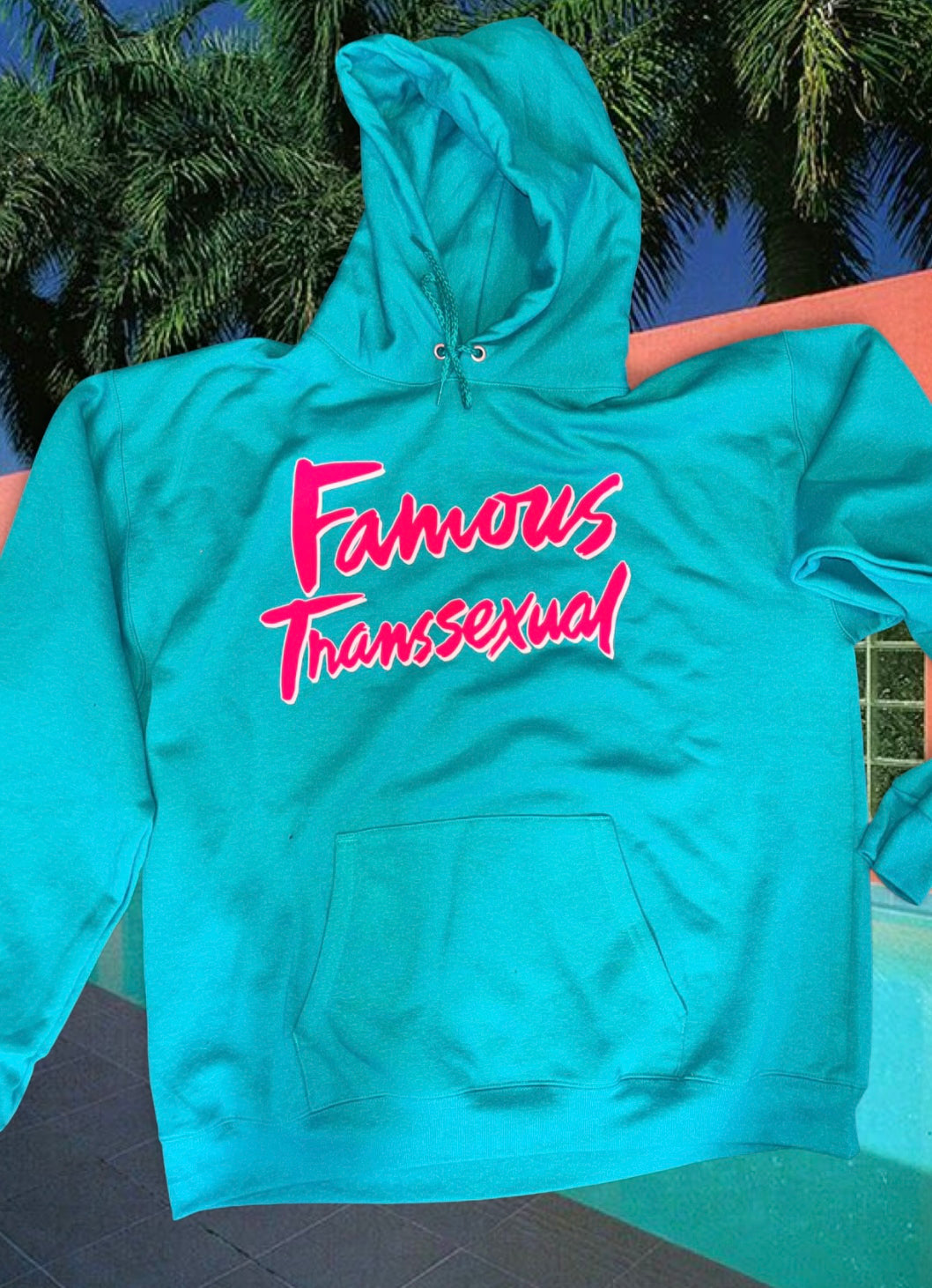 FAMOUS TRANSSEXUAL MIAMI HOODIE