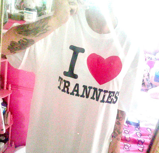 I 🩷 TRANNIES